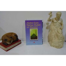 Abdest, Ezan, Namaz Duaları ve Manaları - Ahmet Gürtaş