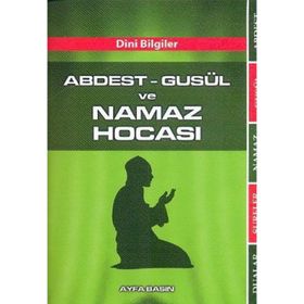 ABDEST GUSÜL VE NAMAZ HOCASI (KOD 070 - HANEFI) - KOLEKTIF