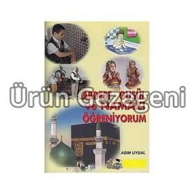 Abdest - Gusül ve Namazı Öğreniyorum - Asım Uysal