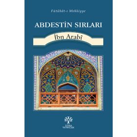 Abdestin Sırları - Muhyiddin İbni Arabi