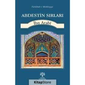 Abdestin Sırları - Muhyiddin İbni Arabi