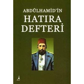 ABDÛLHAMID'IN HATIRA DEFTERI - ASAF ATALAY YILMAZ