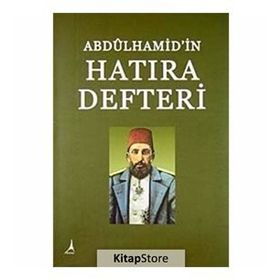 ABDÛLHAMID'IN HATIRA DEFTERI - ASAF ATALAY YILMAZ