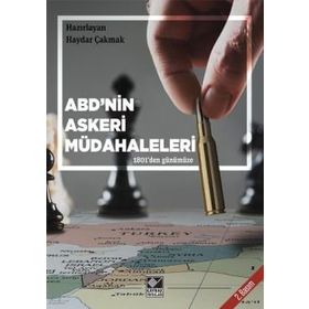 ABD'nin Askeri Müdahaleleri (1801'den Günümüze) - Haydar Çakmak