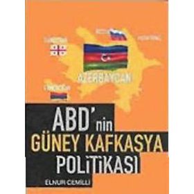 ABD'NIN GÜNEY KAFKASYA POLİTİKASI - ELNUR CEMILLI
