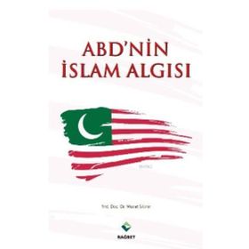 ABD’nin İslam Algısı - Murat Silinir