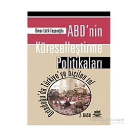ABD’nin Küreselleştirme Politikaları - Ömer Lütfi Taşcıoğlu