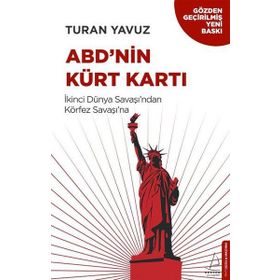 ABD’nin Kürt Kartı - Turan Yavuz