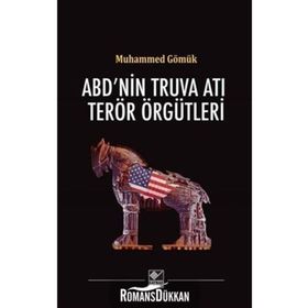 ABD’nin Truva Atı Terör Örgütleri - Muhammed Gömük