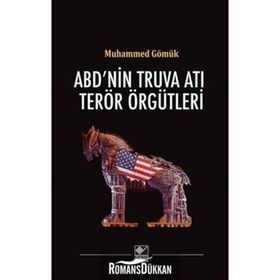 ABD’nin Truva Atı Terör Örgütleri - Muhammed Gömük