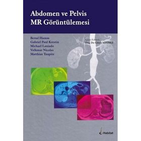 Abdomen ve Pelvis MR Görüntülemesi - Bernd Hamm Gabriel Paul Krestin Matthias Taupitz Michael Laniado Volkmar Nicolas