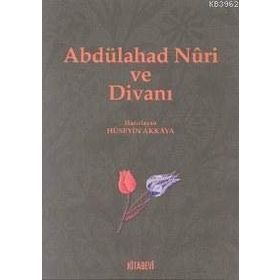 ABDÜLAHAD NÛRI VE DİVANI - HÜSEYİN AKKAYA
