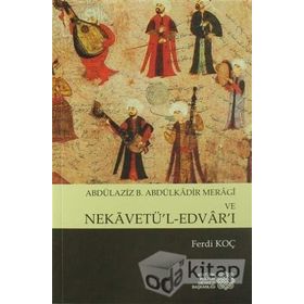 Abdülaziz B. Abdülkadir Meragi Ve Nekavetül Edvarı - Ferdi Koç