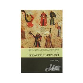Abdülaziz B. Abdülkadir Meragi Ve Nekavetül Edvarı - Ferdi Koç
