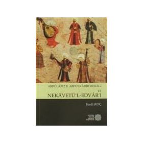 Abdülaziz B. Abdülkadir Meragi Ve Nekavetül Edvarı - Ferdi Koç
