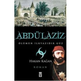 ABDÜLAZİZ ÖLÜMÜN İLKYAZIDIR GÜZ - HAKAN KAĞAN