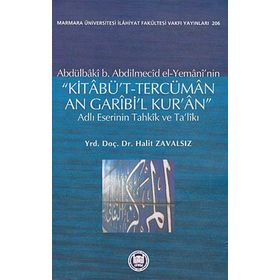 Abdülbaki b. Abdilmecid el-Yemani’nin Kitabü’t-Tercüman An Garibi’l Kur’an Adlı Eserinin Tahkik ve Ta’likı - Abdülbaki b. Abdilmecid el-Yemani