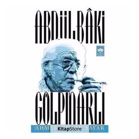 Abdülbaki Gölpınarlı - Ahmet Güner Sayar