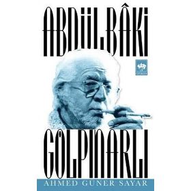 Abdülbaki Gölpınarlı - Ahmet Güner Sayar