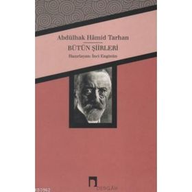 Abdülhak Hamid Tarhan Bütün Şiirleri - İnci Enginün