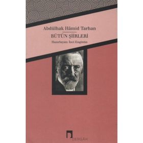 Abdülhak Hamid Tarhan Bütün Şiirleri - İnci Enginün