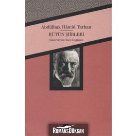 Abdülhak Hamid Tarhan Bütün Şiirleri - İnci Enginün