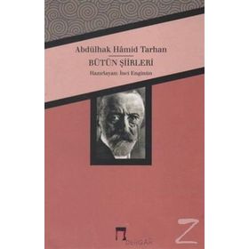 Abdülhak Hamid Tarhan Bütün Şiirleri - İnci Enginün