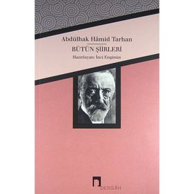 Abdülhak Hamid Tarhan Bütün Şiirleri - İnci Enginün