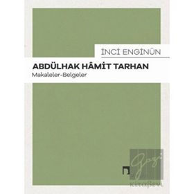 Abdülhak Hamit Tarhan: Makaleler - İnci Enginün