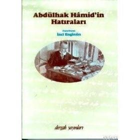 ABDÜLHAK HÂMID TARHAN´IN HATIRALARI - ABDULHAK HAMID TARHAN