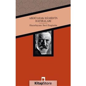 ABDÜLHAK HÂMID TARHAN´IN HATIRALARI - ABDULHAK HAMID TARHAN