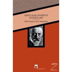 ABDÜLHAK HÂMID TARHAN´IN HATIRALARI - ABDULHAK HAMID TARHAN