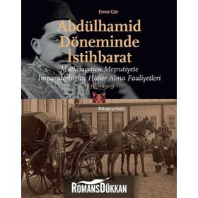 Abdülhamid Döneminde İstihbarat - Emre Gör