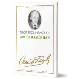 Abdülhamid Han 54 - Necip Fazıl Bütün Eserleri - Necip Fazıl Kısakürek