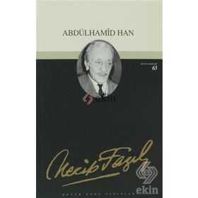 Abdülhamid Han Tiyatro Eserleri: 11 - Necip Fazıl Kısakürek
