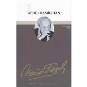 Abdülhamid Han Tiyatro Eserleri: 11 - Necip Fazıl Kısakürek