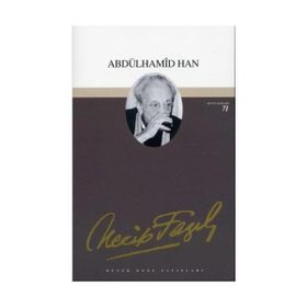 ABDÜLHAMİD HAN TIYATRO (KOD: 54) - NECIP FAZIL KISAKÜREK