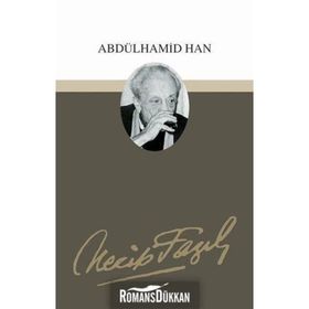 Abdülhamid HanTiyatro Eserleri: 11 - Necip Fazıl Kısakürek