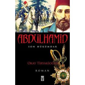 Abdülhamid - Okay Tiryakioğlu
