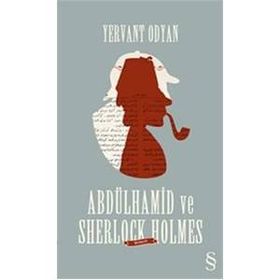 Abdülhamid ve Sherlock Holmes - Yervant Odyan