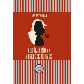 Abdülhamid ve Sherlock Holmes - Yervant Odyan