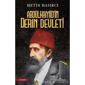 Abdülhamid’in Derin Devleti - Metin Hasırcı