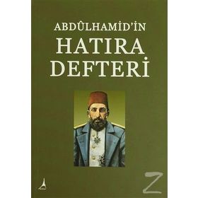 Abdülhamid'in Hatıra Defteri - Hasan İlhan