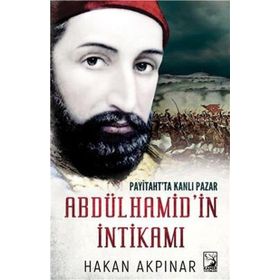 Abdülhamid'in İntikamı - Hakan Akpınar