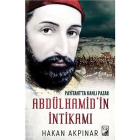 Abdülhamid'in İntikamı - Hakan Akpınar