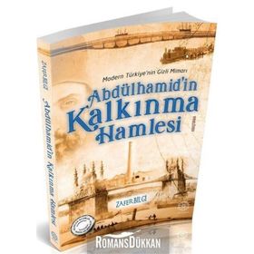 Abdülhamid'in Kalkınma Hamlesi - Zafer Bilgi