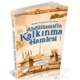 Abdülhamid'in Kalkınma Hamlesi - Zafer Bilgi