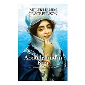 Abdülhamid’in Kızı - Grace Ellison