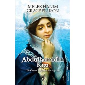 Abdülhamid’in Kızı - Grace Ellison