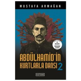 ABDÜLHAMİD'İN KURTLARLA DANSI 2 - MUSTAFA ARMAĞAN